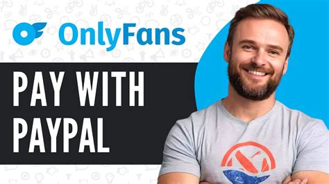 onlyfans with paypal|HOW TO PAY FOR ONLYFANS WITH PAYPAL (FULL GUIDE)